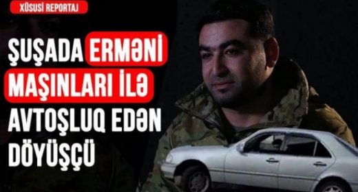Şuşada erməni maşınları ilə “avtoşluq edən” döyüşçü - VİDEO