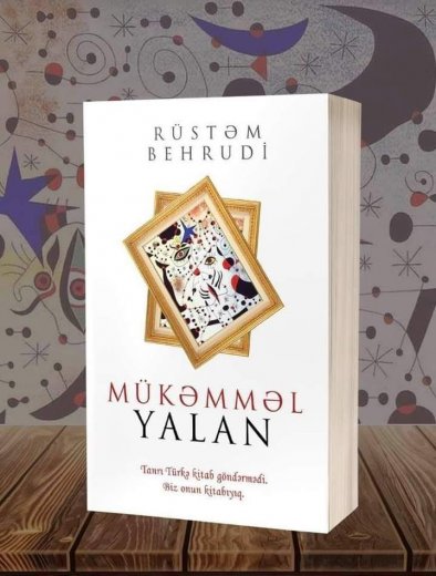 Rüstəm Behrudinin yeni kitabı işıq üzü gördü - ŞƏKİL Rüstəm Behrudinin yeni kitabı işıq üzü gördü - ŞƏKİL