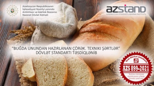 Çörəklə bağlı yeni dövlət standartı TƏSDİQ EDİLDİ - ŞƏKİL